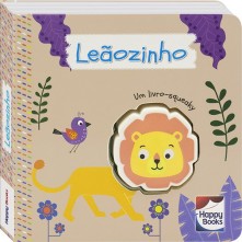 Livro Infantil Um Livro Squeaky: Leãozinho Happy Books