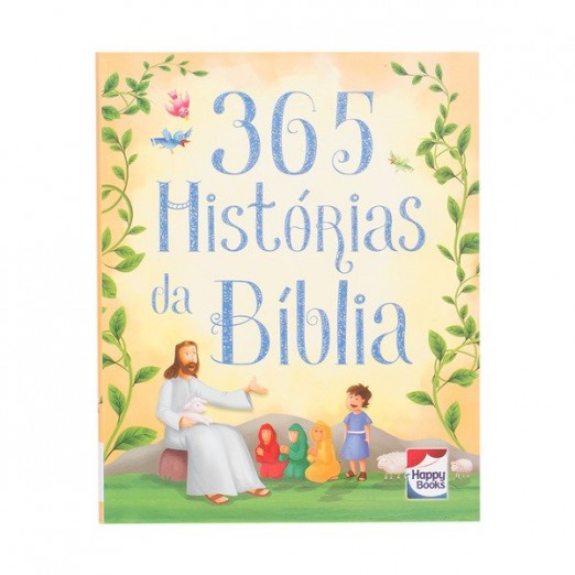 Livro Infantil 365 Histórias da Bíblia 200 Páginas Happy Books
