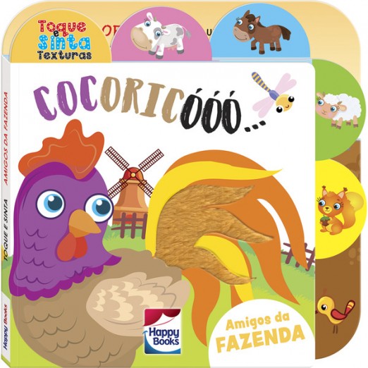 Livro Infantil Amigos da Fazenda Toque Sinta Texturas Cocoricóóó Happy Books