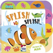Livro Infantil Amigos do Mar Splish Splash Happy Books